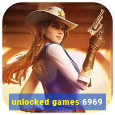 unlocked games 6969